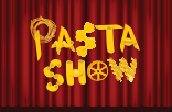 pasta show